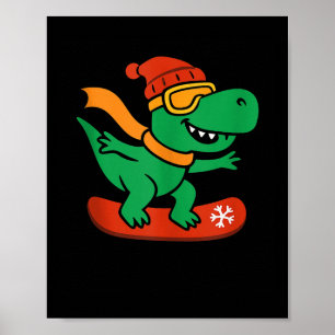 Snowboarding Dinosaur T-rex Snowboarder Funny Wint Poster