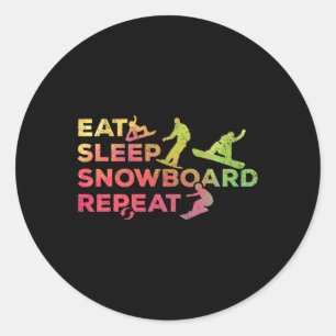 Snowboarding Eat Sleep Snowboard Repeat I Snowboar Classic Round Sticker