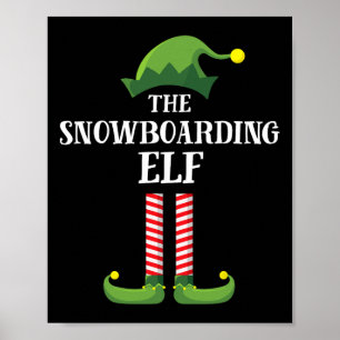 Snowboarding Elf Matching Family Group Christmas P Poster