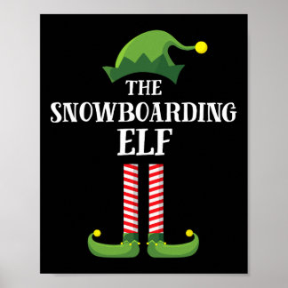 Snowboarding Elf Matching Family Group Christmas P Poster