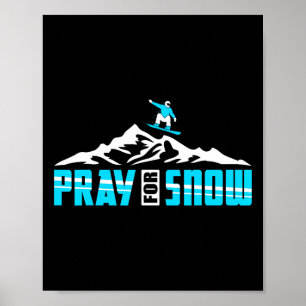 Snowboarding For Pray Snow Jesus Poster