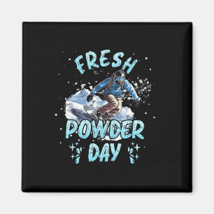 Snowboarding Fresh Powder Day Funny Snowboard Chil Magnet