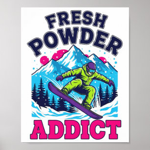 Snowboarding Fresh Powder Snow Cool Snowboarder Sk Poster