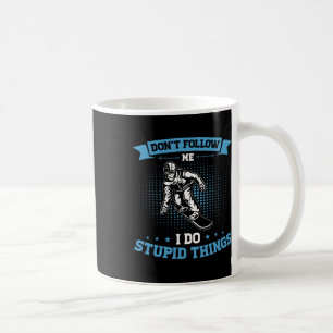 Snowboarding Funny Winter Sport Don't Follow Me Coffee Mug