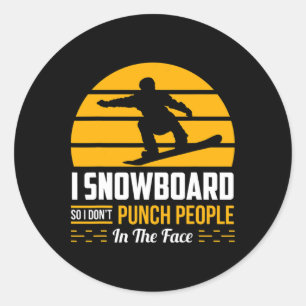 Snowboarding Gift Funny Extreme Sport Sarcastic Hu Classic Round Sticker