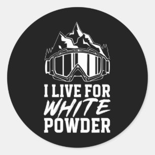 Snowboarding Goggles I Live For White Powder Snowb Classic Round Sticker