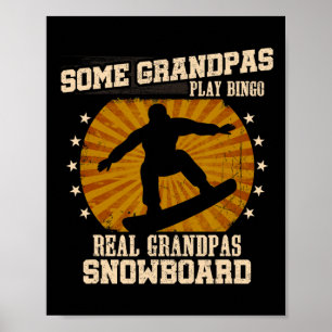 Snowboarding Grandpa Shirt - Real Grandpas Snowboa Poster