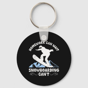Snowboarding Homework Can Wait Snowboarder Childre Key Ring