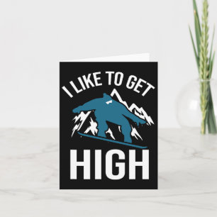 Snowboarding I Like To Get High Funny Snowboard Gi Card