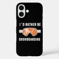 Snowboarding - I'd Rather Be Snowboarding