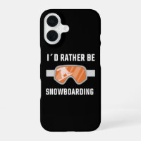 Snowboarding - I'd Rather Be Snowboarding