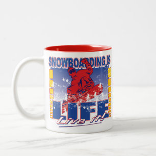 Snowboarding is Life Live It Two-Tone Coffee Mug