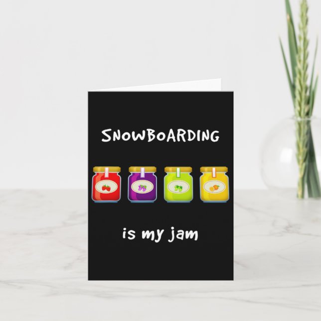 Snowboarding Is My Jam Favourite Hob  Card (Front)