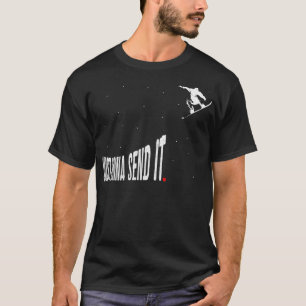 Snowboarding Just Gonna Send It Funny Snowboard Ri T-Shirt