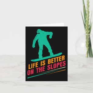 Snowboarding Life Is Better On The Slopes Funny Ch Card