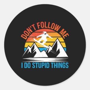 Snowboarding Lover Humour Design Funny Snowboarder Classic Round Sticker