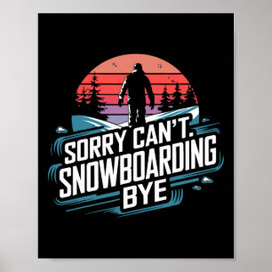 Snowboarding Lover Humour Design Funny Snowboarder Poster