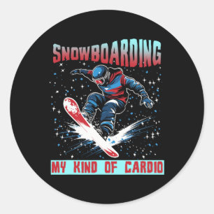 Snowboarding My Kind Of Cardio Classic Round Sticker