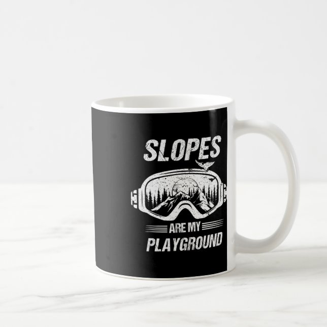 Snowboarding Or Skiing Slopes Are My Playground  Coffee Mug (Right)