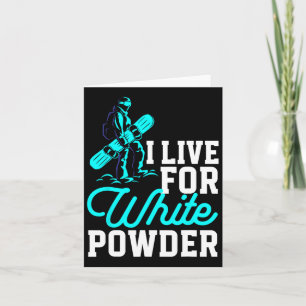 Snowboarding Outfit I Live For White Powder Snowbo Card