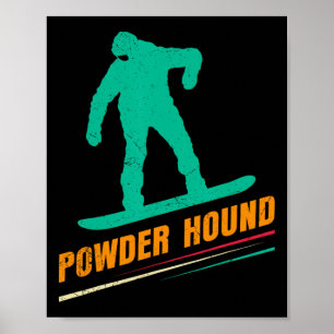 Snowboarding Powder Hound Funny Snowboard Children Poster