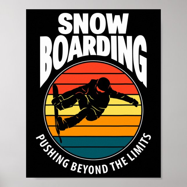 Snowboarding Pushing Beyound The Limits Funny Snow Poster (Front)