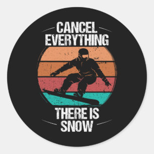 Snowboarding Retro Cancel Everything Snow Vintage Classic Round Sticker