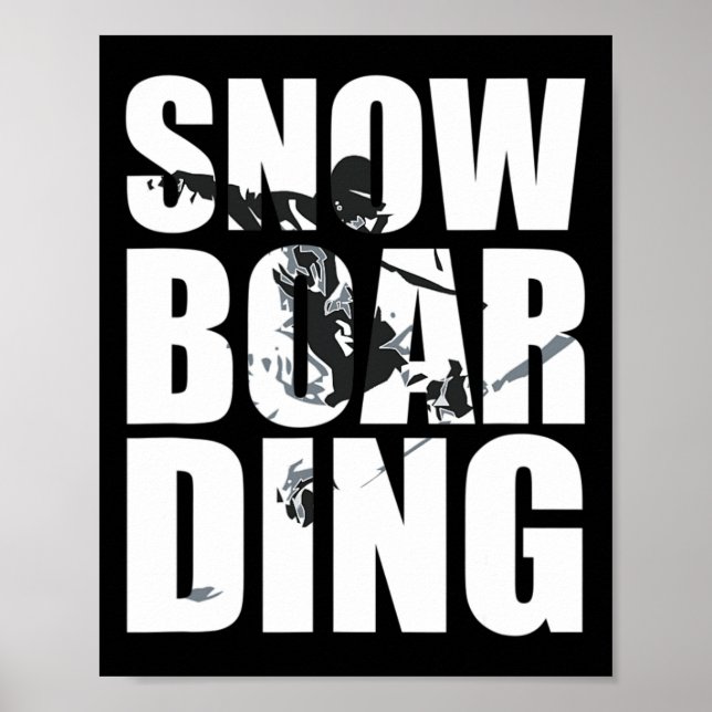 Snowboarding Saying For Wintersport Fans Great Gif Poster (Front)