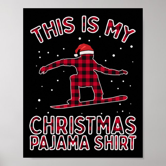 Snowboarding Shirt For Men Christmas Pyjamas Xmas  Poster (Front)