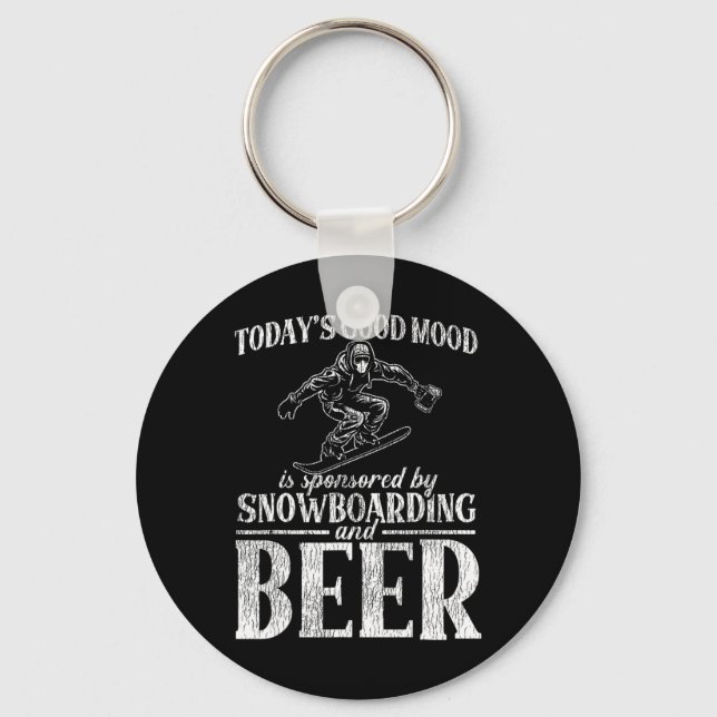 Snowboarding Snowboard Beer Today's Good Mood Is S Key Ring (Front)