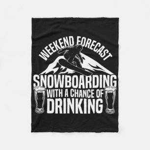 Snowboarding Snowboard Beer Weekend Forecast Snowb Fleece Blanket