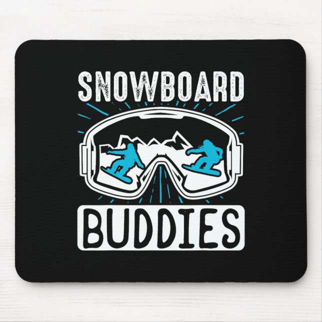 Snowboarding Snowboard Buddies  Mouse Pad (Front)