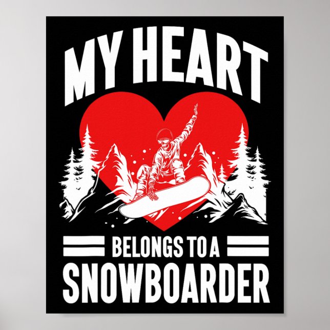 Snowboarding Snowboard Girlfriend Wife My Heart Be Poster (Front)
