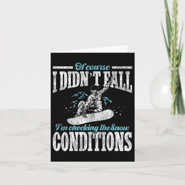 Snowboarding Snowboard I Didn't Fall I'm Checking  Card (Front)