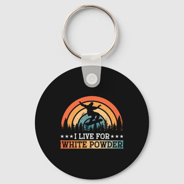 Snowboarding Snowboard I Live For White Powder  Key Ring (Front)