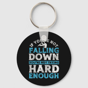 Snowboarding Snowboard If You're Not Falling Down  Key Ring