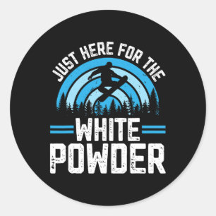 Snowboarding Snowboard Outfit Just Here For The Wh Classic Round Sticker