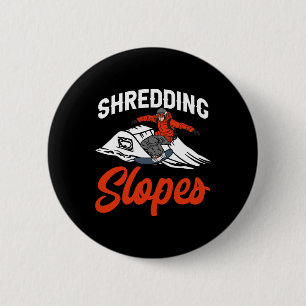 Snowboarding Snowboard Outfit Shredding Slopes Sno 6 Cm Round Badge