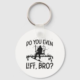 Snowboarding Snowboard Ski Lift Do You Even Lift Key Ring