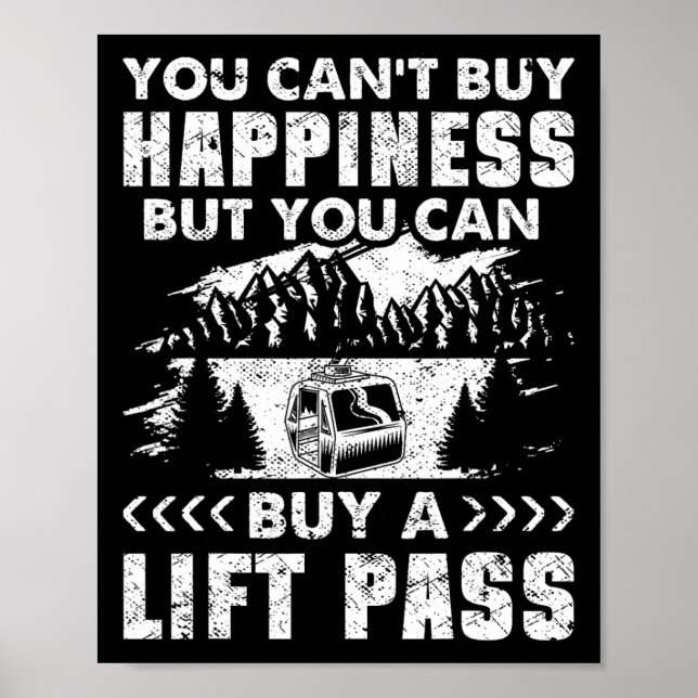 Snowboarding Snowboard Ski Lift Vintage You Can't  Poster (Front)