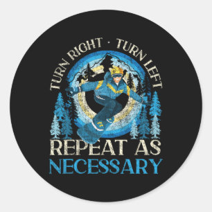 Snowboarding Snowboard Turn Right Turn Left Repeat Classic Round Sticker