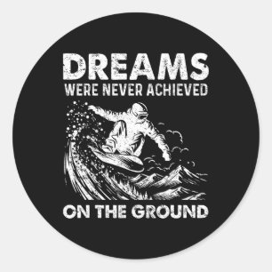 Snowboarding Snowboard Vintage Dreams Were Never A Classic Round Sticker