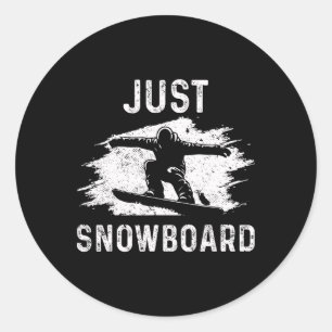 Snowboarding Snowboard Vintage Just Snowboard  Classic Round Sticker