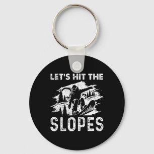 Snowboarding Snowboard Vintage Let's Hit The Slope Key Ring