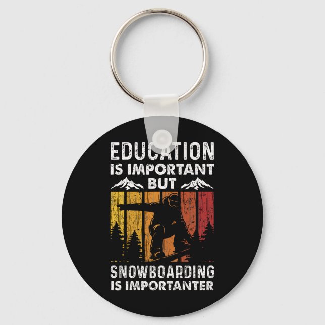 Snowboarding Snowboard Vintage Retro Education Is  Key Ring (Front)