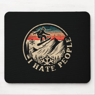 Snowboarding Snowboard Vintage Retro I Hate People Mouse Pad