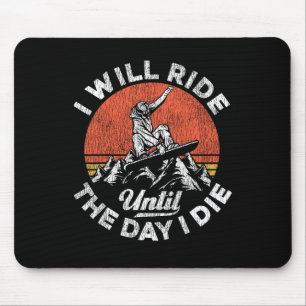 Snowboarding Snowboard Vintage Retro Ride I Will R Mouse Pad