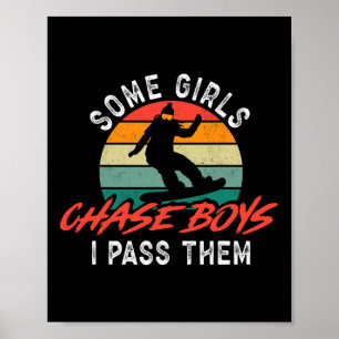 Snowboarding Snowboard Vintage Retro Some Girls Ch Poster