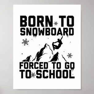 Snowboarding   Snowboarder Snowboard Ski Gifts Poster