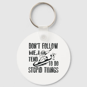 Snowboarding Snowborder Don't Follow Me 1 Key Ring